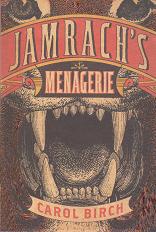 Jamrach's Menagerie by Carol Birch